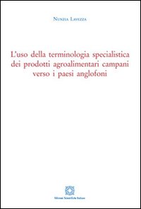 L'uso della terminologia specialistica dei prodotti agroalimentari campani verso i paesi anglofoni