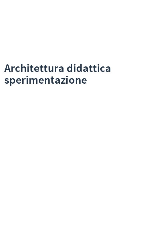 Architettura didattica sperimentazione