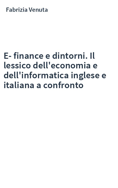 E-finance e dintorni. Il lessico dell'economia e dell'informatica inglese e italiana a confronto