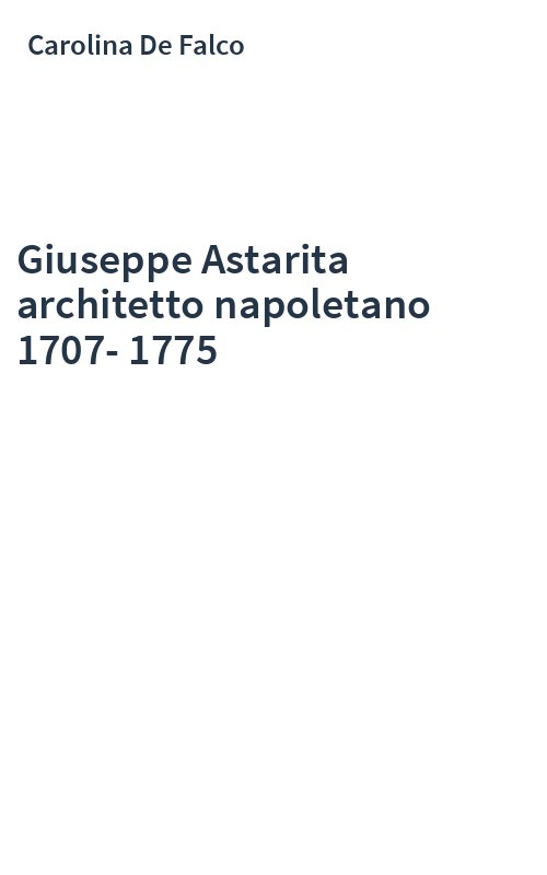 Giuseppe Astarita architetto napoletano 1707-1775