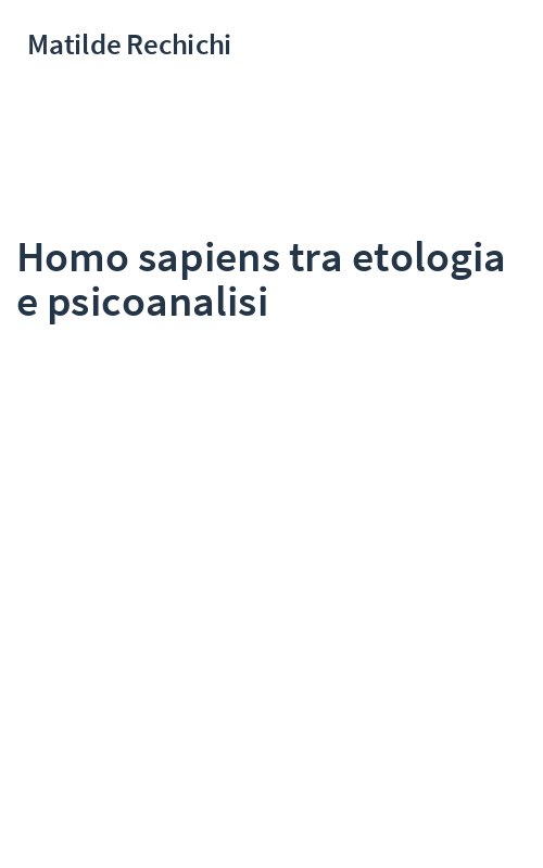 Homo sapiens tra etologia e psicoanalisi