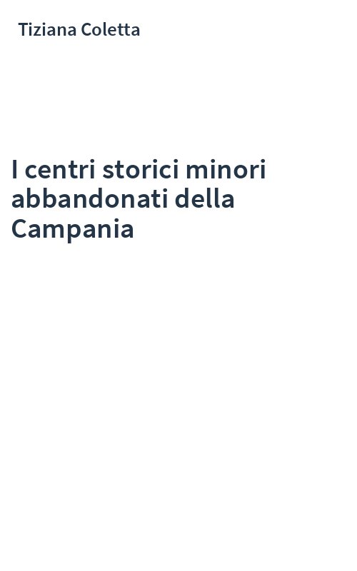 I centri storici minori abbandonati della Campania