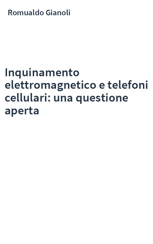 Inquinamento elettromagnetico e telefoni cellulari: una questione aperta
