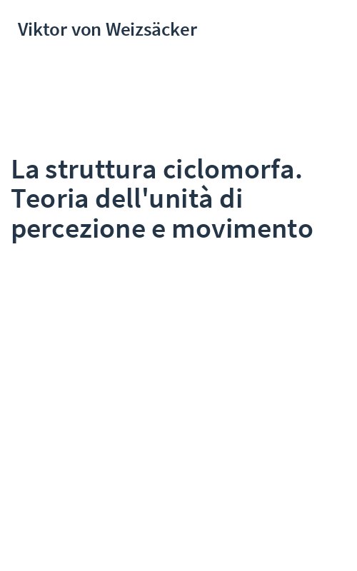 La struttura ciclomorfa. Teoria dell'unità di percezione e movimento