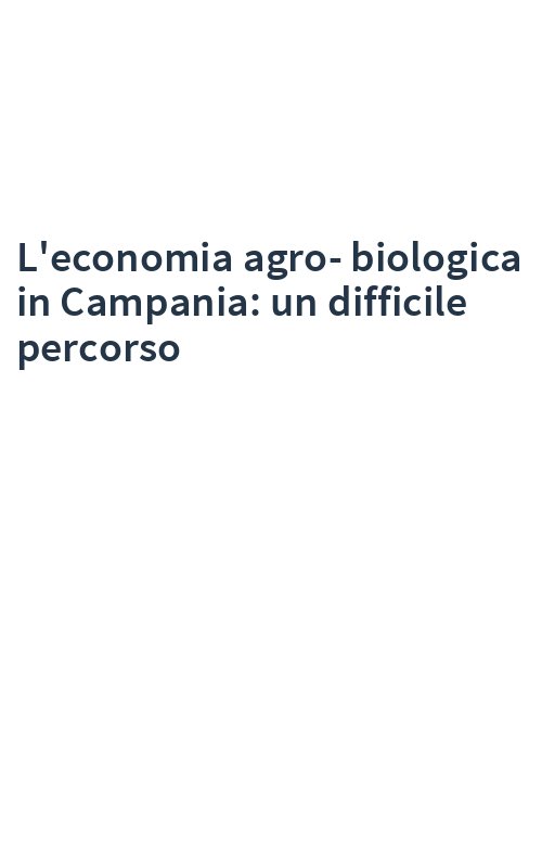 L'economia agro-biologica in Campania: un difficile percorso