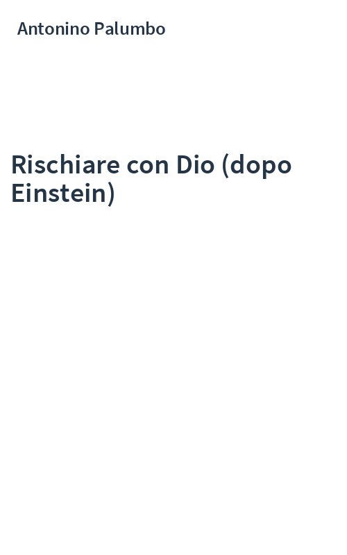 Rischiare con Dio (dopo Einstein)