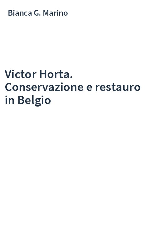 Victor Horta. Conservazione e restauro in Belgio