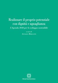 Realizzare il proprio potenziale con dignità e uguaglianza. L'Agenda 2030 per lo sviluppo sostenibile