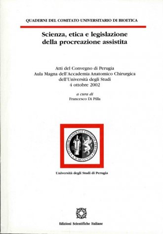 Scienza etica e legislazione della procreazione assistita