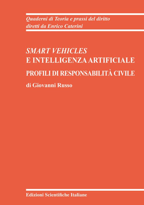 Smart vehicles e intelligenza artificiale. Profili di responsabilità civile