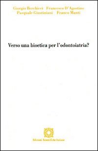 Verso una bioetica per l'odontoiatria?