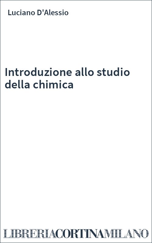 Introduzione allo studio della chimica