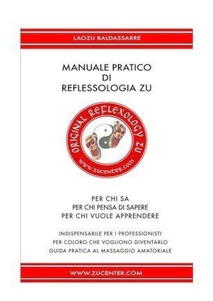 Manuale pratico di reflessologia Zu