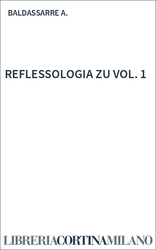REFLESSOLOGIA ZU VOL. 1