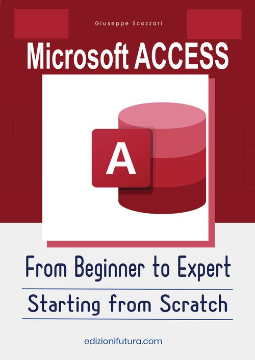 Microsoft Access from beginner to expert. Starting from Scratch