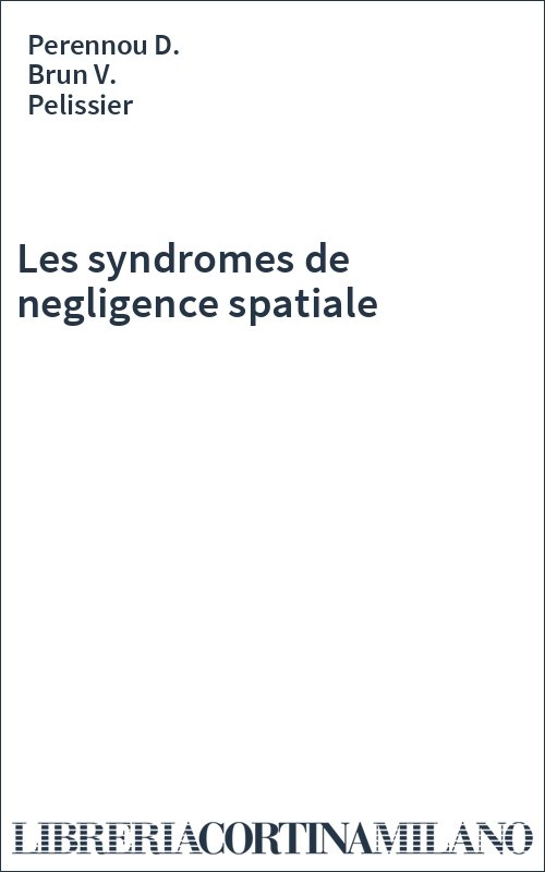 Les syndromes de negligence spatiale