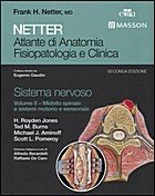 Netter. Atlante di anatomia fisiopatologia e clinica. Sistema nervoso