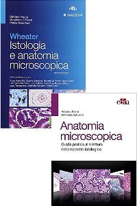 Anatomia microscopica  Guida pratica alla lettura del preparato istologico +Wheater Istologia e anatomia microscopica