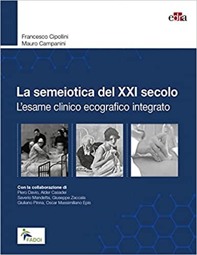 La semeiotica del XXI secolo. L'esame clinico ecografico integrato