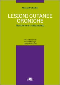 Lesioni cutanee croniche. Gestione e trattamento