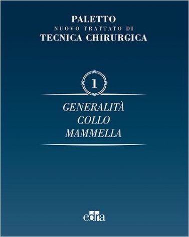 Nuovo trattato di tecnica chirurgica Vol. 1