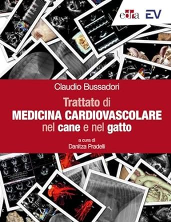 Trattato di medicina cardiovascolare nel cane e nel gatto