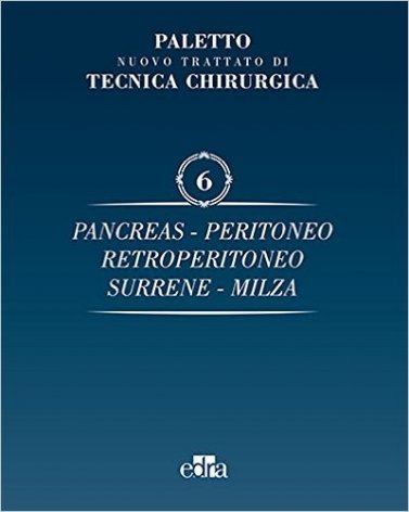 Trattato di tecnica chirurgica Vol.6