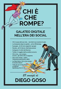Chi è che rompe? Galateo digitale nell'era dei social