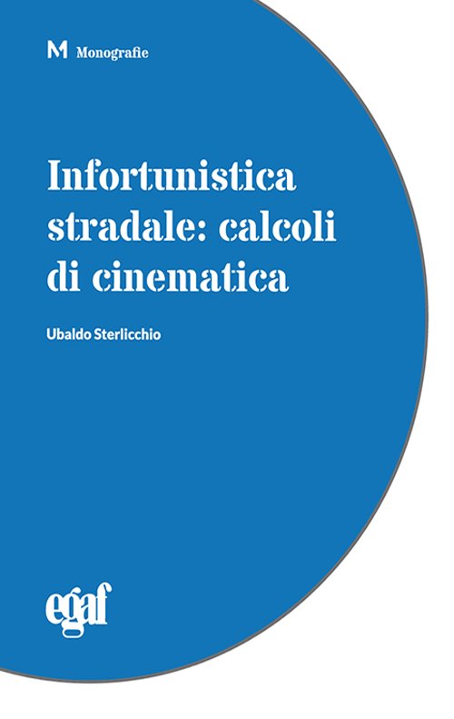 Infortunistica stradale: calcoli di cinematica