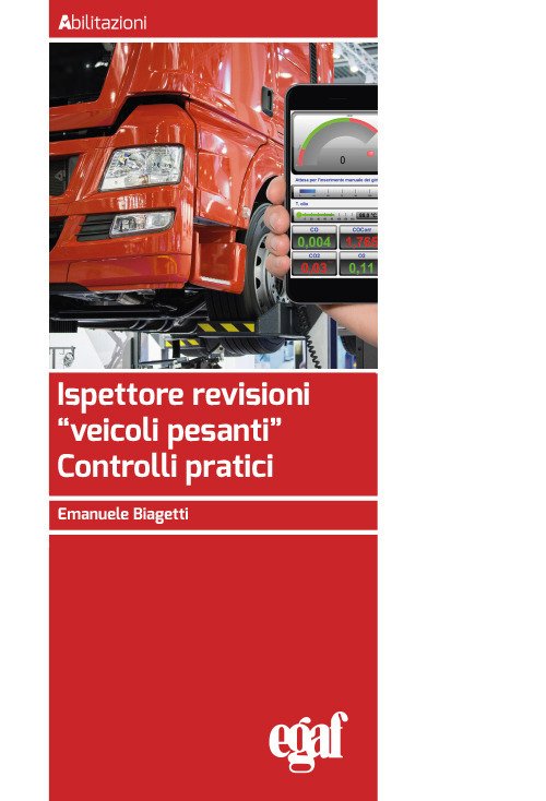 Ispettore revisioni «veicoli pesanti». Controlli pratici
