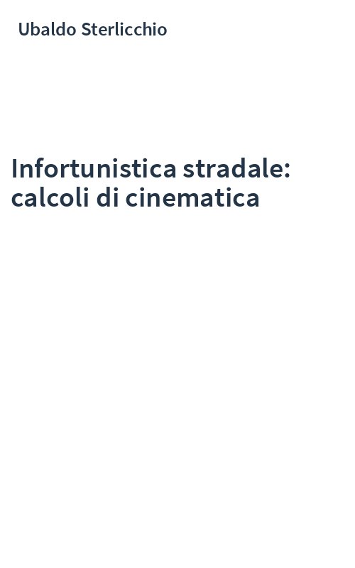 Infortunistica stradale: calcoli di cinematica