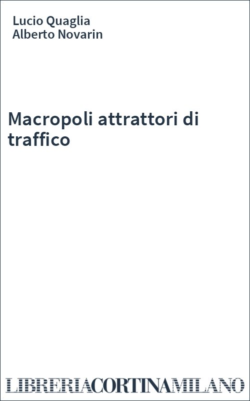Macropoli attrattori di traffico
