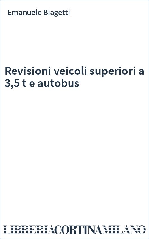 Revisioni veicoli superiori a 3,5 t e autobus