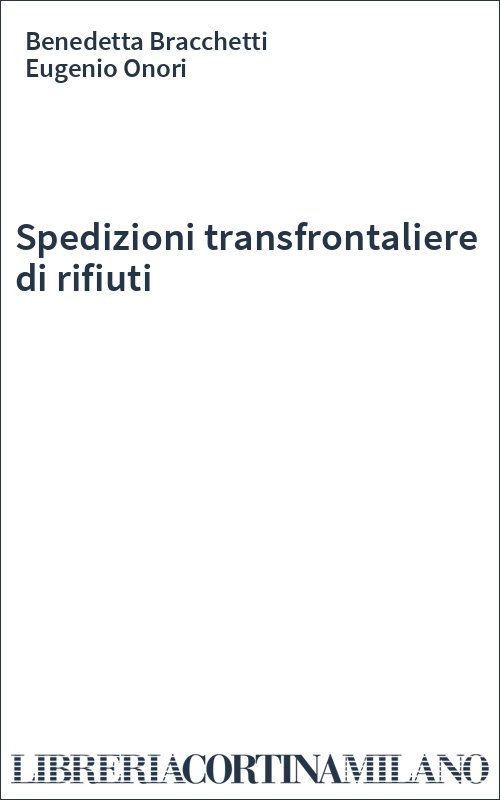 Spedizioni transfrontaliere di rifiuti