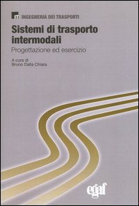 Sistemi di trasporto intermodali. Progettazione ed esercizio