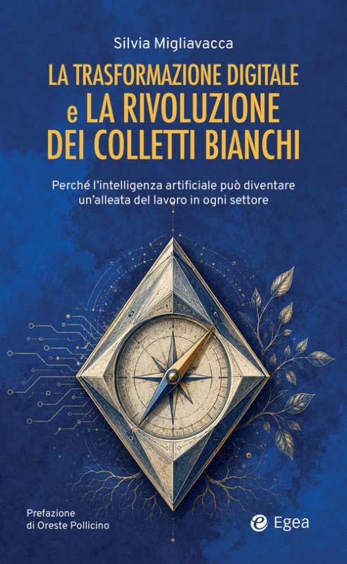 La trasformazione digitale e la rivoluzione dei colletti bianchi. Perché l'intelligenza artificiale può diventare un'alleata del lavoro in ogni settore