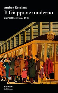 Il Giappone moderno. Dall'Ottocento al 1945