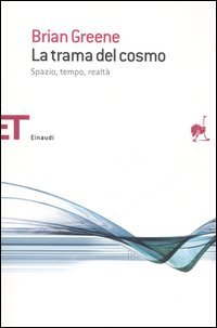 La trama del cosmo. Spazio, tempo, realtà