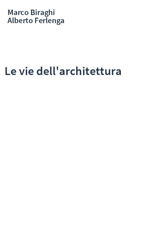Le vie dell'architettura