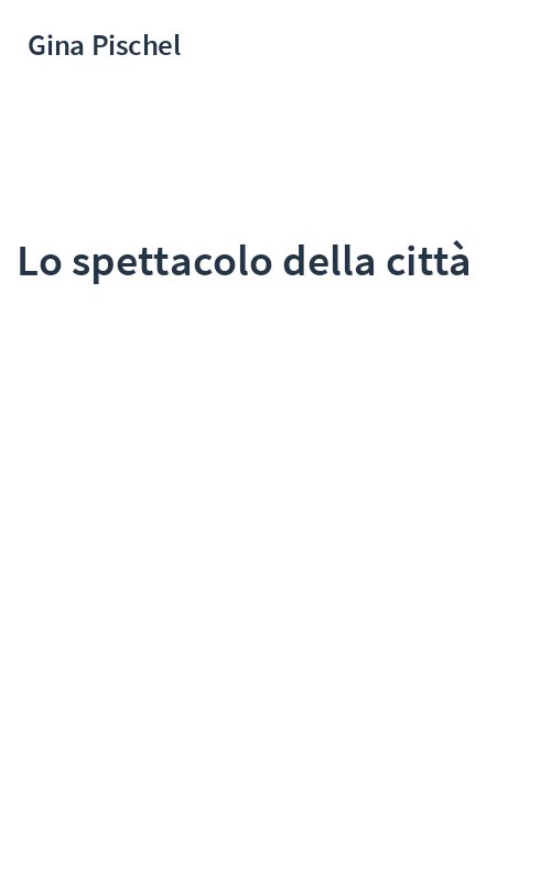 Lo spettacolo della città
