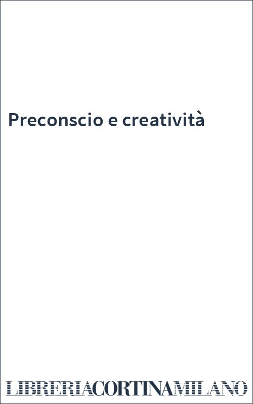 Preconscio e creatività