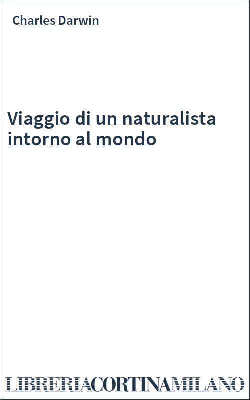 Viaggio di un naturalista intorno al mondo