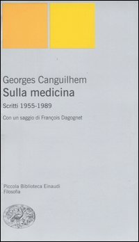 Sulla medicina. Scritti 1955-1989