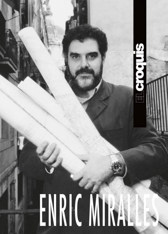 El Croquis. Enric Miralles