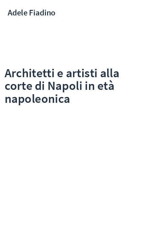Architetti e artisti alla corte di Napoli in età napoleonica