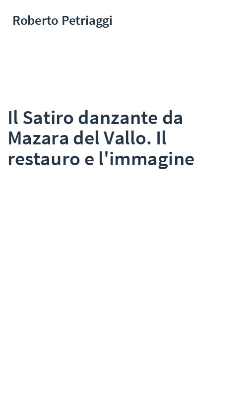 Il Satiro danzante da Mazara del Vallo. Il restauro e l'immagine