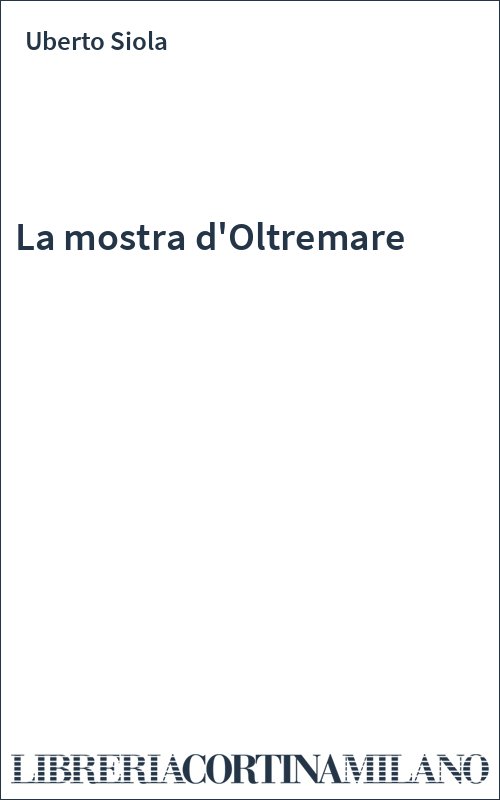La mostra d'Oltremare
