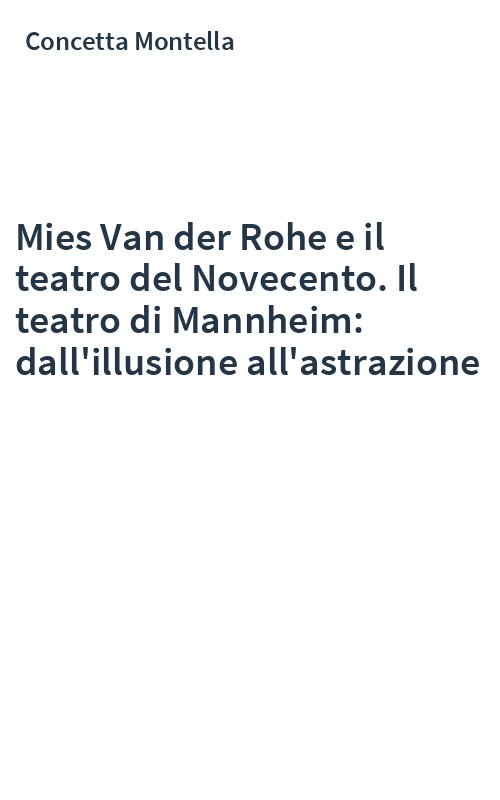 Mies Van der Rohe e il teatro del Novecento. Il teatro di Mannheim: dall'illusione all'astrazione