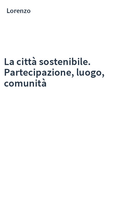 La città sostenibile. Partecipazione, luogo, comunità