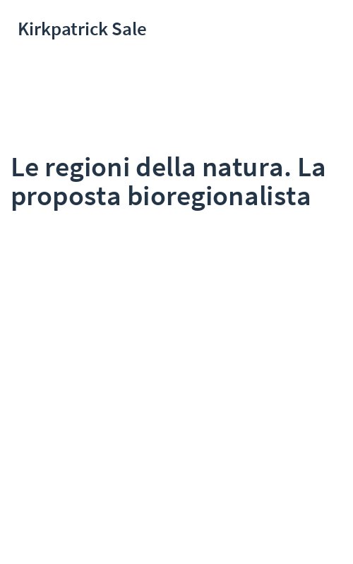 Le regioni della natura. La proposta bioregionalista
